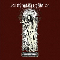 My Silent Wake - IV Et Lux Perpetua